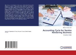 Accounting Cycle for Service Rendering Business di Yiberta Teklemichael edito da LAP LAMBERT Academic Publishing