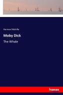Moby Dick di Herman Melville edito da hansebooks