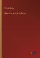 Über Vielecke und Vielflache di Christian Wiener edito da Outlook Verlag