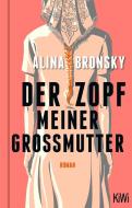 Der Zopf meiner Großmutter di Alina Bronsky edito da Kiepenheuer & Witsch GmbH