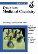 Quantum Medicinal Chemistry edito da Wiley-vch Verlag Gmbh