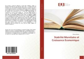 Stabilité Monétaire et Croissance Economique di Fokwa Arsene edito da Editions universitaires europeennes EUE