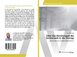 Über das Hereinragen der Geisterwelt in die Unsrige di Jan Pflugmacher edito da AV Akademikerverlag
