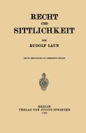 Recht und Sittlichkeit di Rudolf Laun edito da Springer Berlin Heidelberg