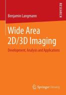 Wide Area 2D/3D Imaging di Benjamin Langmann edito da Springer Fachmedien Wiesbaden