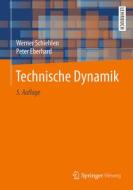 Technische Dynamik di Werner Schiehlen, Peter Eberhard edito da Springer-Verlag GmbH