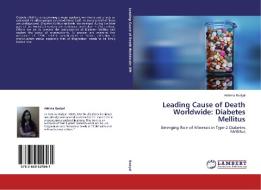 Leading Cause of Death Worldwide: Diabetes Mellitus di Ashima Badyal edito da LAP Lambert Academic Publishing