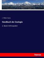Handbuch der Zoologie di J. Viktor Carus edito da hansebooks