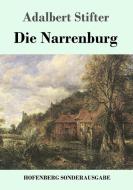Die Narrenburg di Adalbert Stifter edito da Hofenberg
