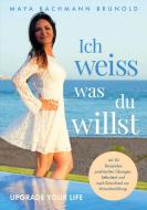 Ich weiss was du willst di Maya Bachmann Brunold edito da Books on Demand