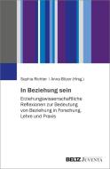 In Beziehung sein edito da Juventa Verlag GmbH