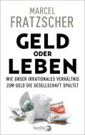 Geld oder Leben di Marcel Fratzscher edito da Berlin Verlag