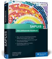 SAPUI5 di Christiane Goebels, Denise Nepraunig, Thilo Seidel edito da Rheinwerk Verlag GmbH