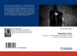 Identity Crisis di Lavender Fadzai Gogwe edito da LAP Lambert Acad. Publ.