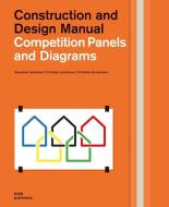 Competition Panels and Diagrams di Christine Eichelmann, Benjamin Hossbach, Christian Lehmhaus edito da DOM Publishers