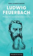 Ludwig Feuerbach di Heinz Schmerschneider edito da Mitteldeutscher Verlag