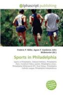 Sports in Philadelphia edito da Alphascript Publishing