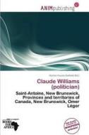 Claude Williams (politician) edito da Anim Publishing