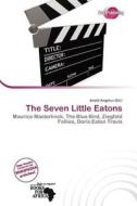 The Seven Little Eatons edito da Duct Publishing