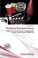 Svetlana Khodchenkova edito da Cred Press