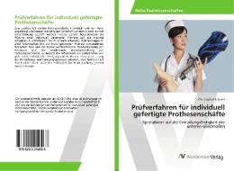 Prüfverfahren für individuell gefertigte Prothesenschäfte di Christopher Schmitt edito da AV Akademikerverlag