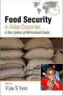 Food Security in Asian Countries di Vijay S. Vyas edito da Academic Foundation