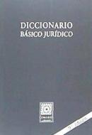 Diccionario básico jurídico di Miguel Ángel Del Arco Torres edito da Editorial Comares