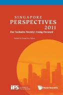 Singapore Perspectives 2011 edito da World Scientific Publishing Company