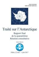 Rapport Final de la Quarantième Réunion Consultative Du Traité Sur l'Antarctique - Volume II di Reunion Consultative Du Traite Sur L' edito da LECTURA COLABORATIVA