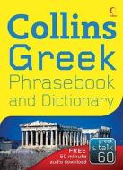 Collins Greek Phrasebook And Dictionary edito da Harpercollins Publishers