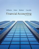 Financial Accounting di Jan Williams, Sue Haka, Mark Bettner edito da Irwin/McGraw-Hill