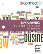 Loose Leaf Version of Dynamic Business Law: The Essentials with Connect Access Card di Nancy Kubasek, M. Neil Browne, Dan Herron edito da McGraw-Hill Education