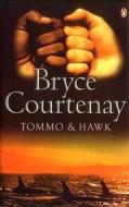 Tommo and Hawk di Bryce Courtenay edito da Penguin Books Australia
