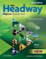 New Headway: Beginner Third Edition: Student's Book A di John Soars, Liz Soars edito da Oxford University Press