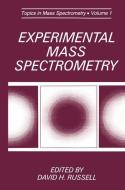 Experimental Mass Spectrometry di David H. Russell edito da Springer US