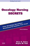 Oncology Nursing Secrets di Rose A. Gates, Regina M. Fink edito da Elsevier - Health Sciences Division