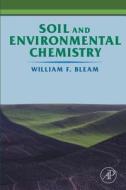 Soil And Environmental Chemistry di W F Bleam edito da Woodhead Publishing, Ltd