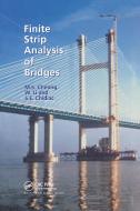 Finite Strip Analysis Of Bridges di M.S. Cheung, S.E. Chidiac, W. Li edito da Taylor & Francis Ltd