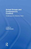 Armed Groups and Contemporary Conflicts edito da Taylor & Francis Ltd