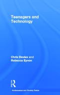 Teenagers and Technology di Chris Davies, Rebecca Eynon edito da Taylor & Francis Ltd