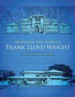Drawings and Plans of Frank Lloyd Wright di Frank Lloyd Wright edito da DOVER PUBN INC