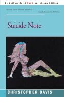 Suicide Note di Christopher Davis edito da iUniverse