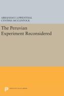 The Peruvian Experiment Reconsidered edito da Princeton University Press