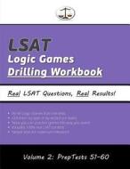 LSAT Logic Games Drilling Workbook, Volume 2: All 40 Analytical Reasoning Problem Sets from Preptests 51-60, Presented by Type and by Section (Cambrid di Morley Tatro edito da Cambridge LSAT