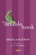 The Double Hook di Sheila Watson edito da New Canadian Library