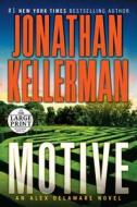 Motive: An Alex Delaware Novel di Jonathan Kellerman edito da Random House Large Print Publishing