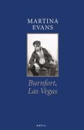 Burnfort, Las Vegas di Martina Evans edito da Carcanet Press Ltd