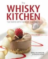 The Whisky Kitchen di Sheila McConachie, Graham Harvey edito da Lomond Books