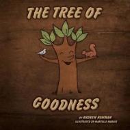 The Tree of Goodness di Andrew Newman edito da Conscious Stories