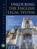 Unlocking The English Legal System di Tom Frost, Rebecca Huxley-Binns, Jacqueline Martin, Shaneez Mithani edito da Taylor & Francis Ltd